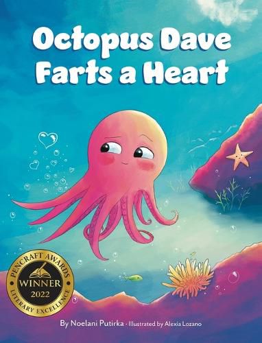 Cover image for Octopus Dave Farts a Heart: A Children's Book About Empathy and Embracing Differences