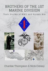 Cover image for Brothers of the 1st Marine Division