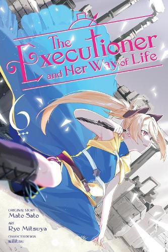 Cover image for The Executioner and Her Way of Life, Vol. 6 (manga)