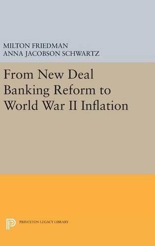 From New Deal Banking Reform to World War II Inflation