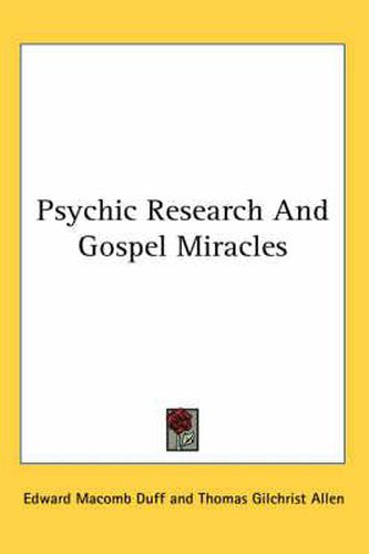 Cover image for Psychic Research and Gospel Miracles