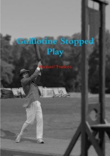 Cover image for Guillotine Stopped Play