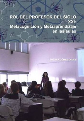 Cover image for Rol Del Profesor Del Siglo Xxi: Metacognicion y Metaaprendizaje En Las Aulas