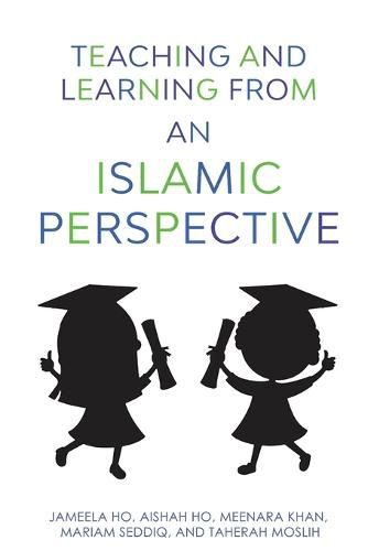 Cover image for Teaching and Learning from an Islamic Perspective