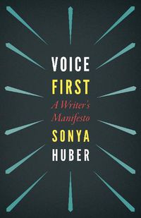 Cover image for Voice First: A Writer's Manifesto