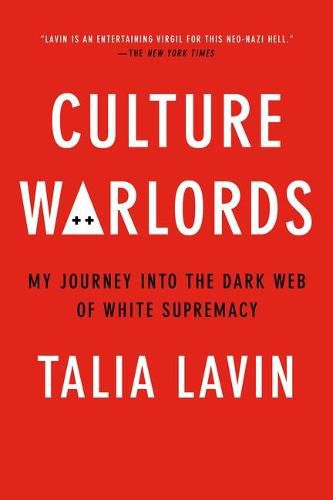 Cover image for Culture Warlords: My Journey Into the Dark Web of White Supremacy