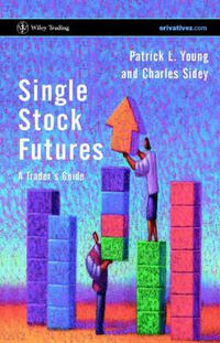 Cover image for Single Stock Futures: A Traders Guide