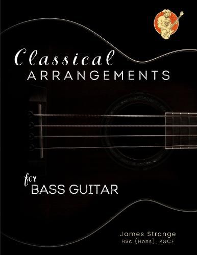 Cover image for Classical Arrangements for Bass Guitar