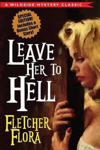 Cover image for Leave Her to Hell: Special Bonus Edition