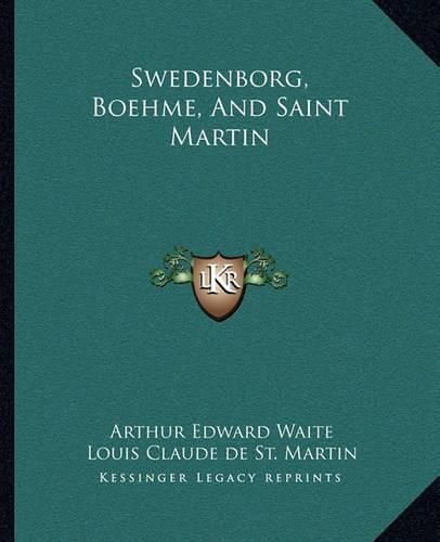 Cover image for Swedenborg, Boehme, and Saint Martin