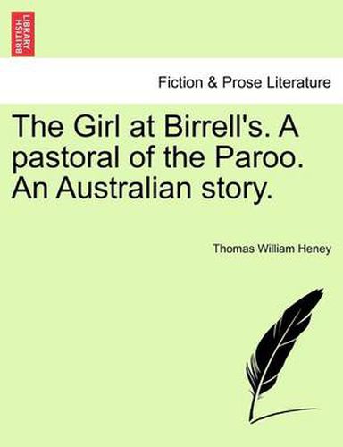 Cover image for The Girl at Birrell's. a Pastoral of the Paroo. an Australian Story.