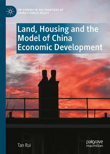 Cover image for Land, Housing and the Model of China Economic Development