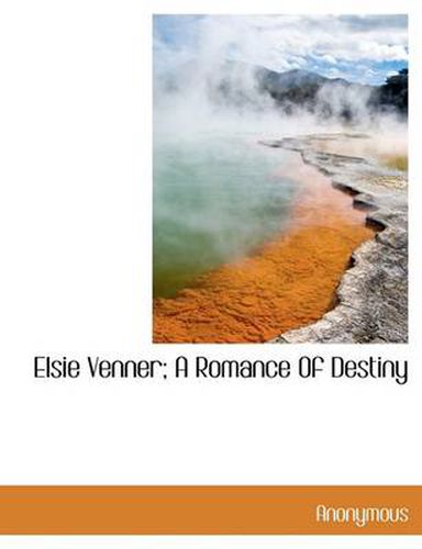 Cover image for Elsie Venner; A Romance of Destiny