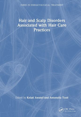 Cover image for Hair and Scalp Disorders Associated with Hair Care Practices