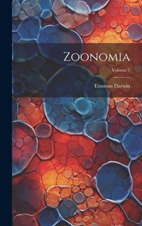 Cover image for Zoonomia; Volume 1