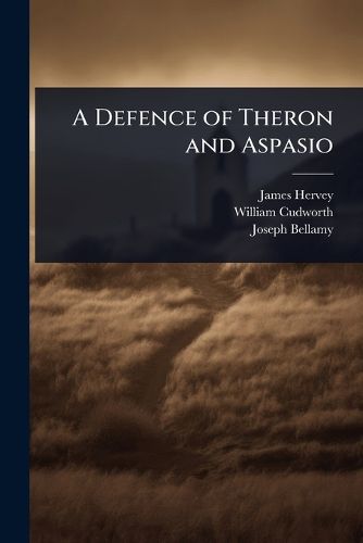 Cover image for A Defence of Theron and Aspasio