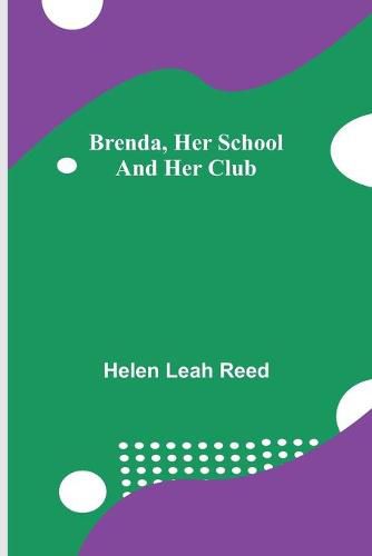 Brenda, Her School and Her Club