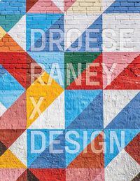 Cover image for Droese Raney x Design