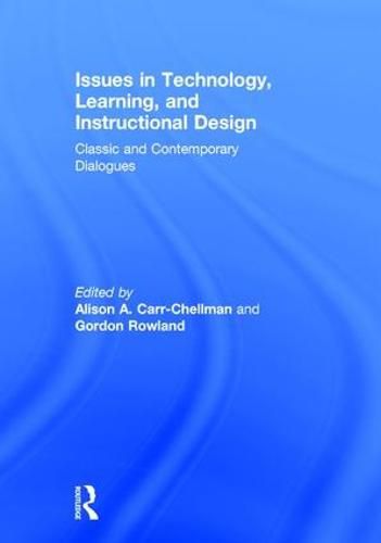 Cover image for Issues in Technology, Learning, and Instructional Design: Classic and Contemporary Dialogues