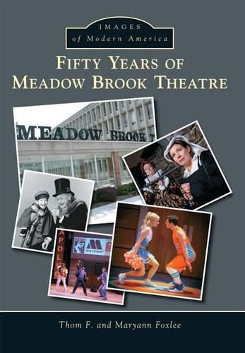 Fifty Years of Meadow Brook Theatre