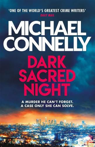 Cover image for Dark Sacred Night: A Ballard and Bosch Thriller