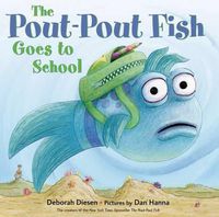 Cover image for The Pout-pout Fish Goes to School