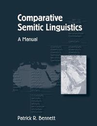 Cover image for Comparative Semitic Linguistics: A Manual