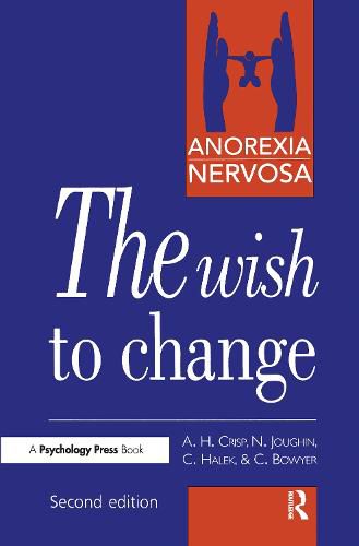 Cover image for Anorexia Nervosa: The Wish to Change