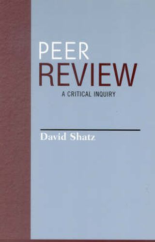 Cover image for Peer Review: A Critical Inquiry