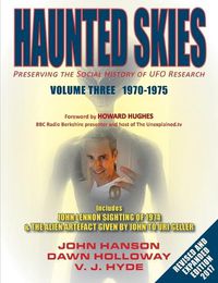 Cover image for Haunted Skies Volume 3 1970-1975: Preserving the Social History of UFO Research