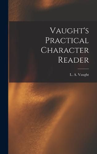 Cover image for Vaught's Practical Character Reader