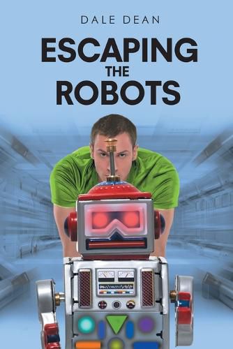 Cover image for Escaping the Robots