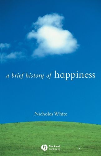 Cover image for A Brief History of Happiness