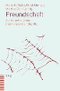 Cover image for Freundschaft: Zur Aktualitat Eines Traditionsreichen Begriffs