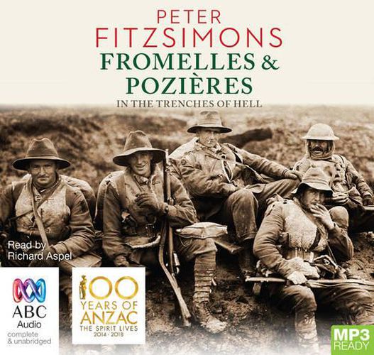 Fromelles And Pozieres: In the Trenches of Hell