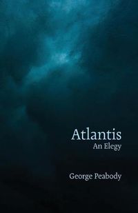 Cover image for Atlantis: An Elegy