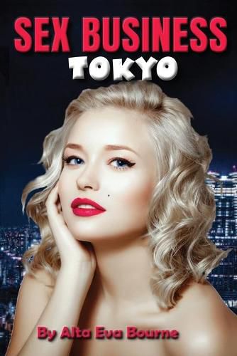 Cover image for Sex Business Tokyo: A dancer seeking work amidst the nightlife of Tokyo