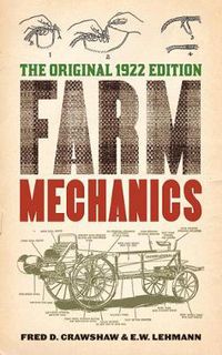 Cover image for Farm Mechanics: The Original 1922 Edition