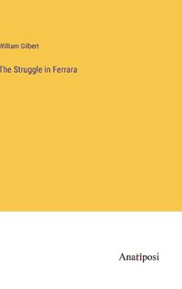 Cover image for The Struggle in Ferrara