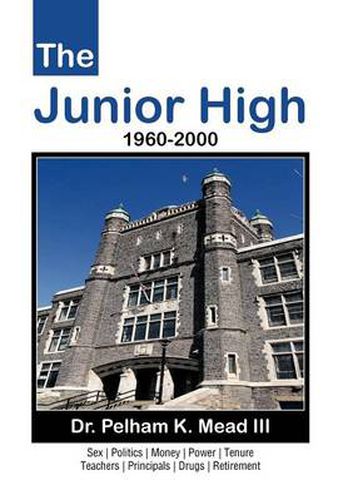 Cover image for The Junior High: 1960-2000