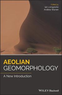 Cover image for Aeolian Geomorphology: A New Introduction