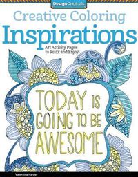 Cover image for Creative Coloring Inspirations: Art Activity Pages to Relax and Enjoy!