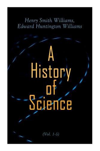 Cover image for A History of Science (Vol. 1-5): Complete Edition