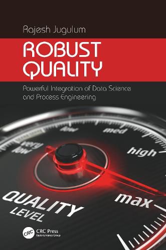 Cover image for Robust Quality: Powerful Integration of Data Science and Process Engineering