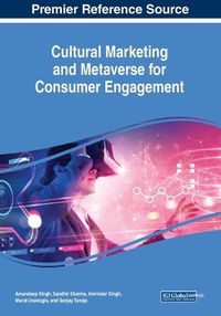 Cover image for Cultural Marketing and Metaverse for Consumer Engagement