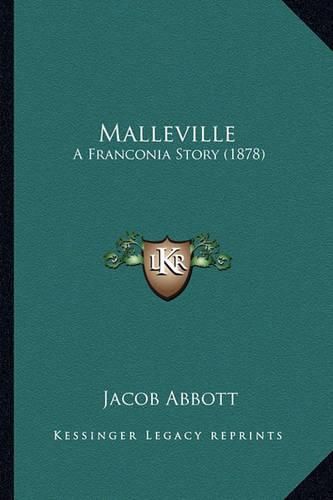 Cover image for Malleville: A Franconia Story (1878)