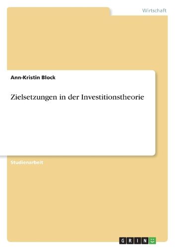 Cover image for Zielsetzungen in der Investitionstheorie