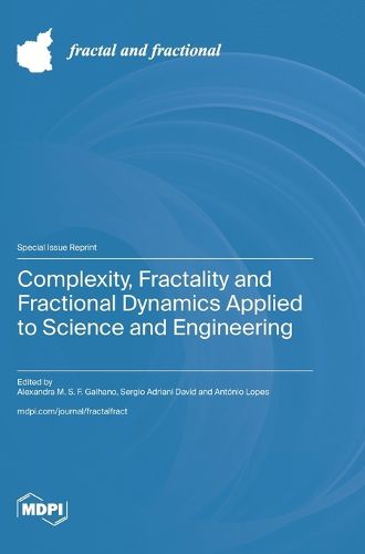 Cover image for Complexity, Fractality and Fractional Dynamics Applied to Science and Engineering