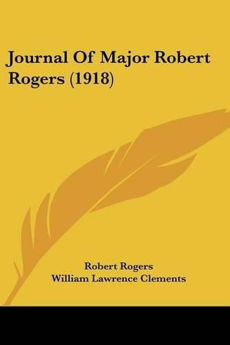 Cover image for Journal of Major Robert Rogers (1918)
