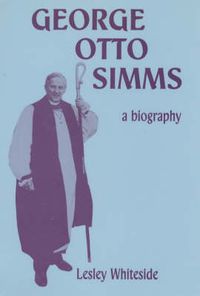 Cover image for George Otto Simms: A Biography